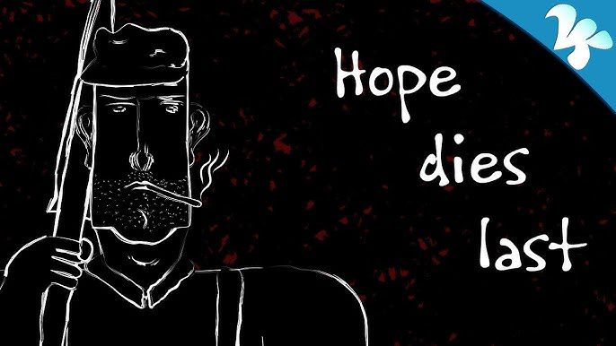 Η ελπίδα πεθαίνει τελευταία